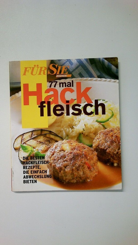 73489 Cornelia Adam 77MAL HACKFLEISCH die besten Hackfleisch-Rezepte, die