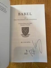 Babel By R.F. Kuang SIGNED Hardcover