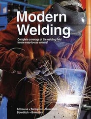 Modern Welding by Andrew D Althouse: Used
