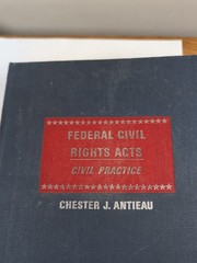 Federal Civil Rights Act Civil Practice 1971 Chester Antieau and 1979 Supplement