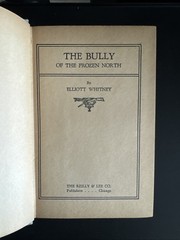 Vintage 1936 HCDJ ~ The Bully of the Frozen North ~ Elliot Whitney