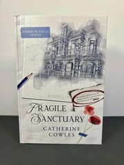 Fragile Sanctuary by Catherine Cowles Dark & Quirky Special Edition