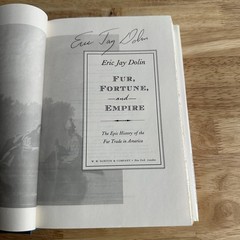 Fur, Fortune, Empire Eric Jay Dolin 2010 First Edition Signed History W.W