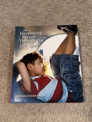 Developing Person Through the Life Span by Kathleen Stassen Berger (2017,…