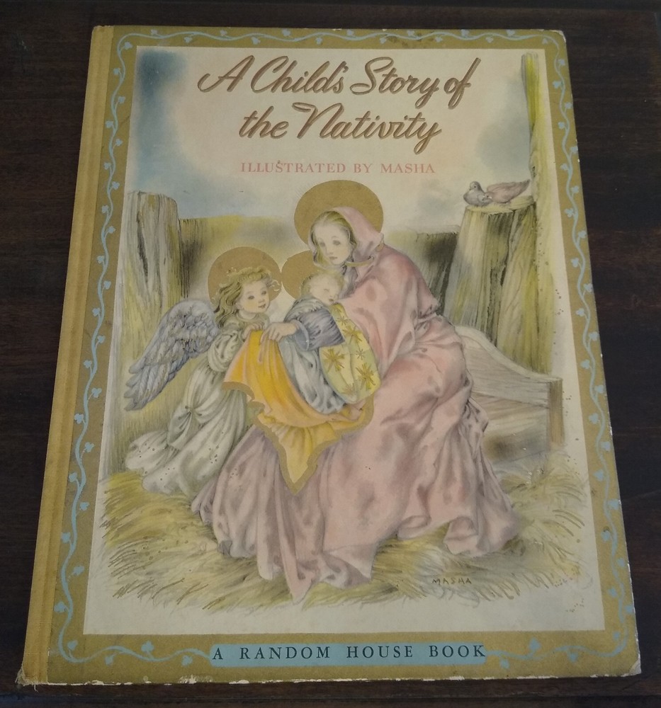 A Child’s Story of the Nativity, Masha, 1943, Hardback Random House 12.25″