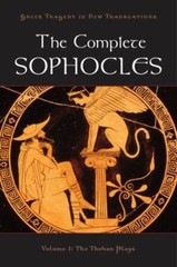 The Complete Sophocles : Volume I: the Theban Plays Paperback