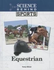Equestrian (Science Behind Sports) by Allman, Toney