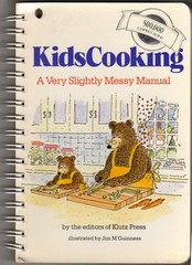 Kids Cooking: A Very Slightly Messy Manual Jim M’Guinness|The editors of Klu…