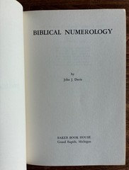 Biblical Numerology, John J. Davis 1978 ISBN: 0801028132 Numbers in the Bible PB