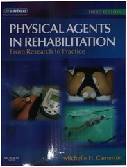 Physical Agents in Rehabilitation: From Research to Practice – Cameron MD PT…