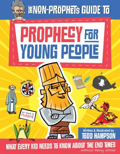 The Non-Prophet’s Guide to Prophecy for Young People: What Every Kid Needs to…