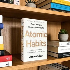 Atomic Habits : An Easy and Proven Way to Build Good Habits and Break Bad…