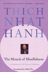 The Miracle of Mindfulness: An Introduction to the Practice of Meditation – GOOD
