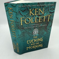 Kingsbridge Ser.: The Evening and the Morning by Ken Follett (2020, Hardcover)