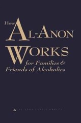 How Al-Anon Works for Families & Friends of Alcoholics – Paperback – GOOD