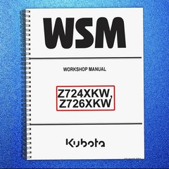 KUBOTA Z724XKW Z726XKW Zero Turn Workshop Manual 2025, BOUND, COVERS, FOLDOUTS