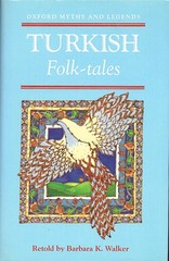 Turkish Folk-tales (Oxford Myths and Legends) – hardcover Barbara K. Walker
