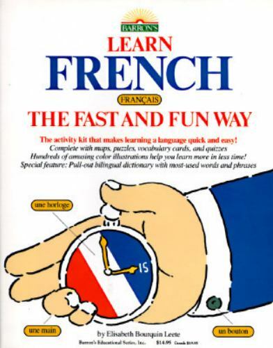 Learn French the Fast and Fun WayWith Pull-Out Bilingual Dictionar New