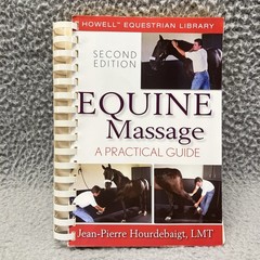 Equine Massage: A Practical Guide (Howell Equestrian Library (Spiral)) – GOOD