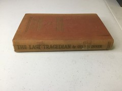 The Last Tragedian. Skinner. 1939 HC, Illustrated, X-Library