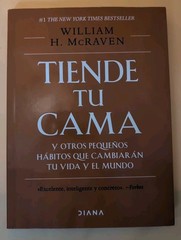 Tiende Tu Cama: y Otros Pequeños Hábitos Que Cambiarán Tu Vida y el Mundo / Make
