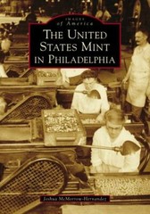 The United States Mint in Philadelphia, Pennsylvania, Images of America, Paperba