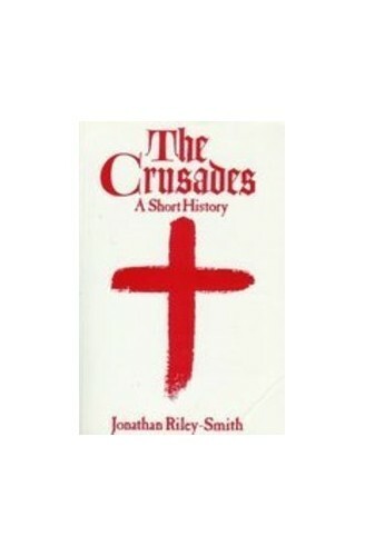 The Crusades: A Short History by Riley-Smith, Professor Jonathan Paperback Book