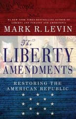 The Liberty Amendments: Restoring the American Republic – Hardcover – VERY GOOD