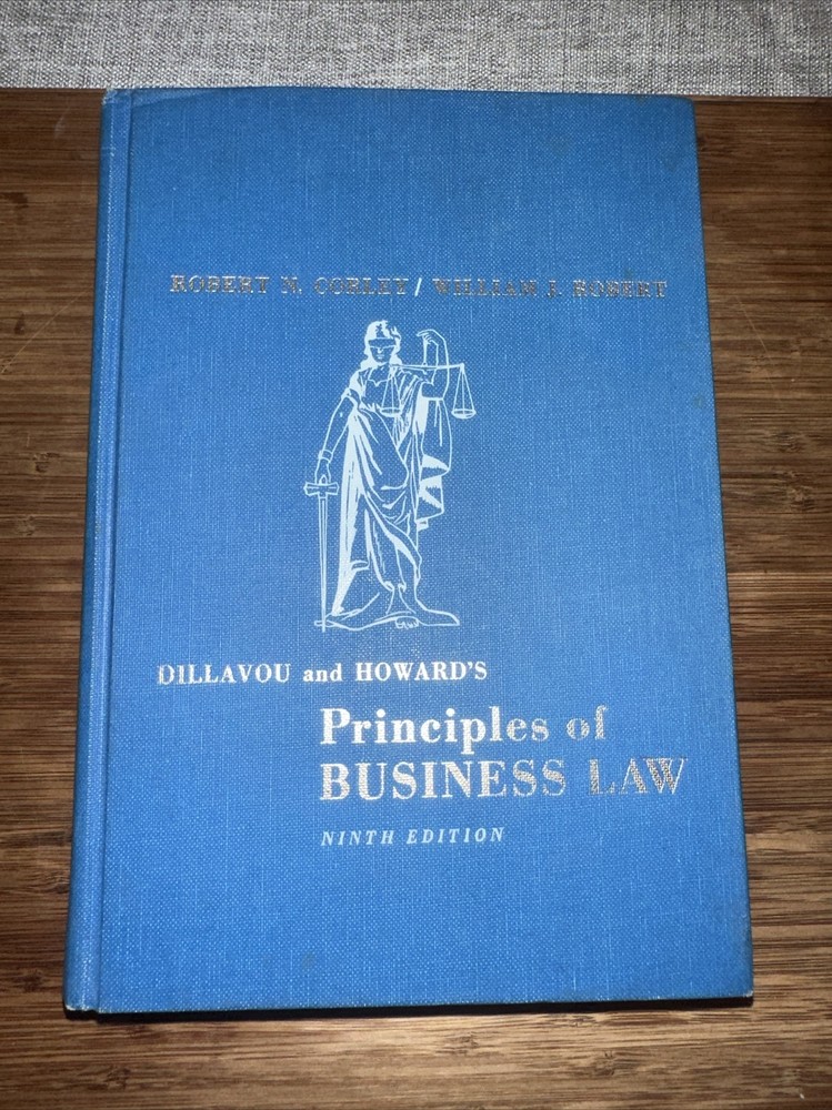 PRINCIPLES OF BUSINESS LAW by Corley & Robert. 1971 9th Edition HC. VERY GOOD.