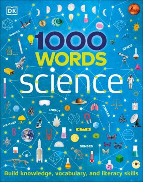 1000 Words: Science : Build Knowledge, Vocabulary, and Literacy S