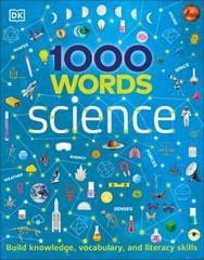 1000 Words: Science : Build Knowledge, Vocabulary, and Literacy S