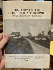 SIGNED History of the Conestoga Turnpike S H Quillman Limited Ed. 322/ 1500 HB