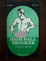 HIGH-BALL TRUCKER by David E. Griffon HIS6904 Gay Pulp Paperback 1971, Excellent