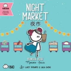 Night Market – Simplified: A Bilingual Book in English and Mandarin with Simplif