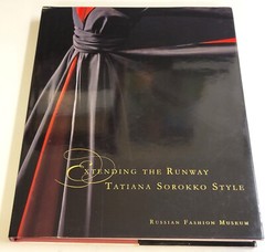 TATIANA SOROKKO STYLE: Extending the Runway~ Modeling HARDCOVER BOOK (Signed 3X)