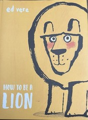 How to Be a Lion by Ed Vere (2018 Hardcover) Children’s Picture Book on Bullying