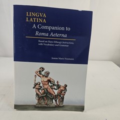 Lingua Latina Ser.: A Companion to Roma Aeterna : Based on Hans Ørberg’s…