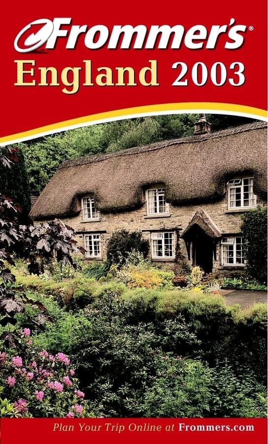 Frommer’s 2003 England (FROMMER’S ENGLAND)