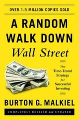 A Random Walk down Wall Street: The Time-tested Strategy for Success – VERY GOOD