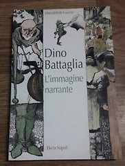 Dino Battaglia. L’immagine Narrante Mariadelaide Cuozzo Electa Napoli 2000