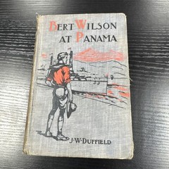 Bert Wilson at Panama by J.W. Duffield 1914 First Edition HC