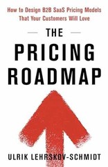 The Pricing Roadmap: How to – Paperback, by Lehrskov-Schmidt Ulrik – Very Good
