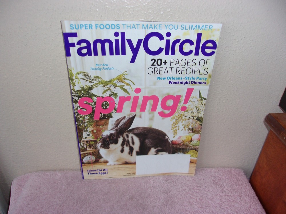 THE FAMILY CIRCLE MAGAZINE ‘ 20+ PAGES OF GREAT RECIPES” APRIL, 2017