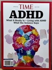 Time Magazine Special: ADHD – December 2025 What It Really Is Living With ADHD