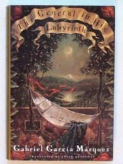 The General In His Labyrinth – Hardcover By Gabriel Garcia Marquez – ACCEPTABLE