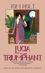 Lucia Triumphant (Lucia and Mapp), Holt, Tom, 9781603811262