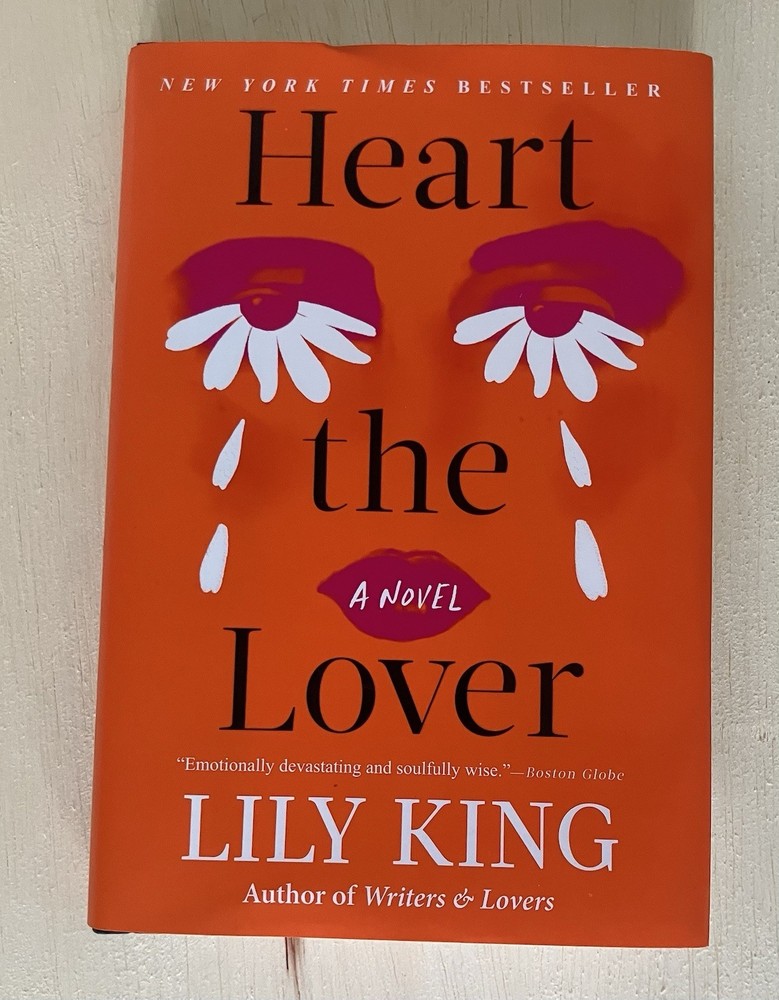 New Book – Heart the Lover – Lily King – 2025 Hardcover – Fiction