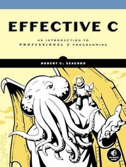 Effective C: An Introduction to – Paperback, by Seacord Robert C. – Very Good