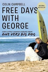 Free Days With George: Learning Life’s- 9780385682893, paperback, Colin Campbell