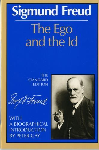 The Ego and the Id (The Standard Edition of the Complete Psychological Works of